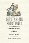 Mastering Emotions by Erin Austin Dwyer
