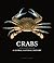 Crabs: A Global Natural His...