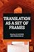 Translation as a Set of Frames