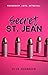 Secret St. Jean by Elle    Johnson