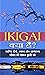 IKIGAI Kya Hai?: Discoverin...