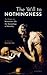 The Will to Nothingness: An Essay on Nietzsche's On the Genealogy of Morality