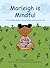Marleigh is Mindful