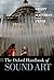 The Oxford Handbook of Sound Art
