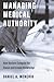 Managing Medical Authority:...