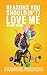 Reasons You Should(n't) Love Me by Amy Trigg