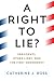 A Right to Lie?: Presidents...