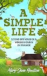 A Simple Life by Mary-Jane Houlton