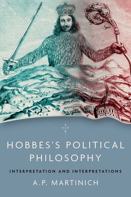 Hobbes's Political Philosophy: Interpretation and Interpretations (Hardcover)