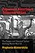 Japanese American Incarceration: The Camps and Coerced Labor during World War II (Politics and Culture in Modern America)
