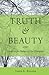 Truth and Beauty by Jamie K Reaser