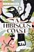A Hibiscus Coast