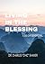 Living in the Blessing: A 3...