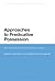 Approaches to Predicative Possession: The View from Slavic and Finno-Ugric (Bloomsbury Studies in Theoretical Linguistics)