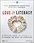 Love & Literacy: A Practical Guide to Finding the Magic in Literature (Grades 5-12)