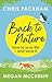 Back to Nature: How to Love Life – and Save It