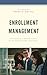 Enrollment Management by Perry R Rettig