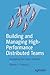 Building and Managing High-Performance Distributed Teams by Alberto S. Silveira Jr.