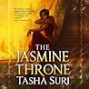 The Jasmine Throne by Tasha Suri