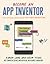Become an App Inventor: The...