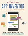 Become an App Inventor by Karen Lang Become an App Inventor by Karen Lang