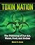 Toxin Nation: The Poisoning...