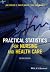 Practical Statistics for Nursing and Health Care