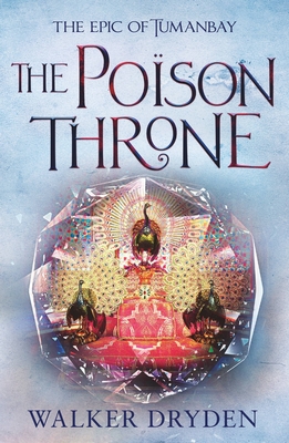 The Poison Throne (Tumanbay, #2)