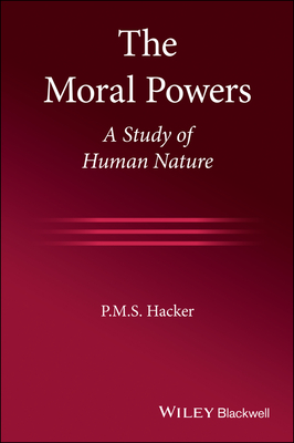 The Moral Powers: A Study of Human Nature (Paperback)