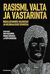 Rasismi, valta ja...