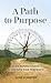 A Path to Purpose by Susie Schaefer