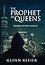 The Prophet of Queens by Glenn Kleier