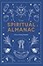 Your Spiritual Almanac: A Y...