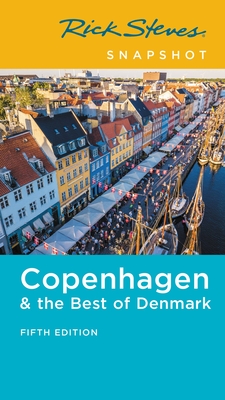 Rick Steves Snapshot Copenhagen & the Best of Denmark (Paperback)
