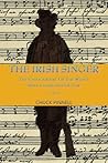 The Irish Singer,...
