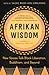 Afrikan Wisdom: New Voices Talk Black Liberation, Buddhism, and Beyond