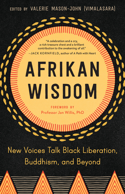 Afrikan Wisdom: New Voices Talk Black Liberation, Buddhism, and Beyond (Paperback)