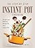 The Step-by-Step Instant Pot Cookbook: Simple and Delicious Recipes for Your Instant Pot