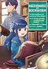 Ascendance of a Bookworm (Manga) Part 2 Volume 1 by Suzuka