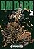 Dai Dark, Vol. 2 (Dai Dark, #2)