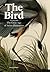 The Bird: The Great Age of ...