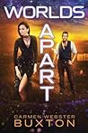 Worlds Apart by Carmen Webster Buxton
