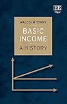 Basic Income: A History Basic Income: A History