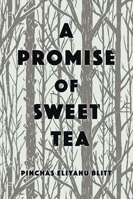 A Promise of Sweet Tea (Azrieli Series of Holocaust Survivor Memoirs)