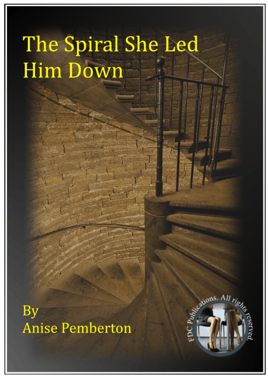 The Spiral She led Him Down (Kindle Edition)