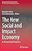 The New Social and Impact E...