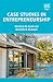 Case Studies in Entrepreneurship