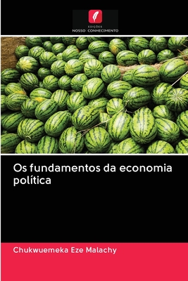 Os fundamentos da economia política (Portuguese Edition)
