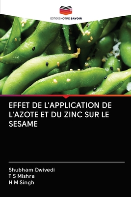 EFFET DE L'APPLICATION DE L'AZOTE ET DU ZINC SUR LE SESAME (French Edition)