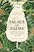Palace of Palms: Tropical Dreams and the Making of Kew